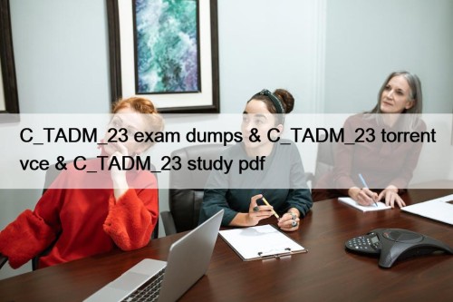 C_TADM_23 exam dumps & C_TADM_23 torrent vce & ...